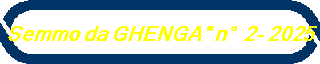 Semmo da GHENGA" n  2- 2025